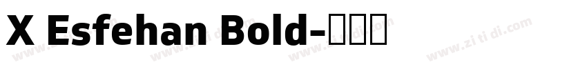 X Esfehan Bold字体转换